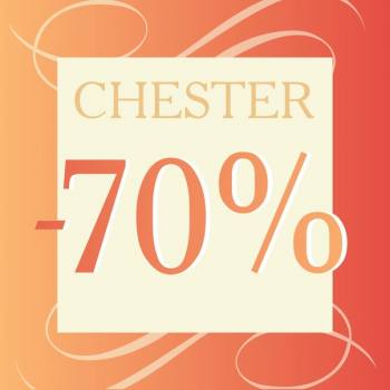 SALE 70%  "CHESTER"! 
