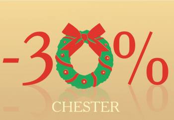 SALE  -30%  "CHESTER"! 